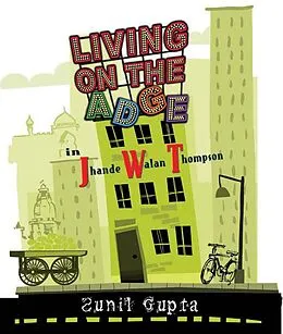 E-Book (epub) Living on the 'Adge' in Jhande Walan Thompson von Sunil Gupta