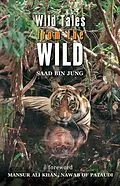E-Book (epub) Wild Tales from the Wild von Saad Bin Jung