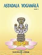 Kartonierter Einband Astadala Yogamala (Collected Works) Volume 5 von B. K. S. Iyengar