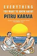 E-Book (epub) Everything You Want to Know about Pitru Karma von P. R. Kannan