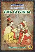 E-Book (epub) Meditations on Sri Jayadeva's Gita Govinda von Sudarshan R Iyengar