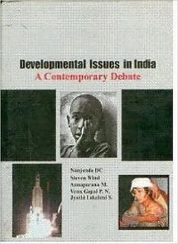 E-Book (epub) Developmental Issues in India A Contemporary Debate von Nanjunda Dc, Steven Wind