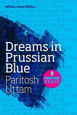 E-Book (epub) Dreams in Prussian Blue von Paritosh Uttam