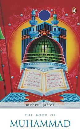 eBook (epub) THE BOOK OF MUHAMMAD de Mehru Jaffer