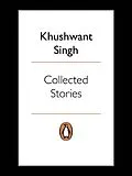 E-Book (epub) Collected Stories von Khushwant Singh