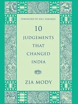 E-Book (epub) 10 Judgements That Changed India von Zia Mody