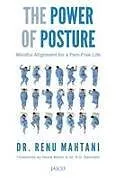 Kartonierter Einband (Kt) The Power of Posture von Renu Mahtani
