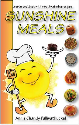 E-Book (epub) Sunshine Meals - 2011 Edition von Annie Chandy Pallivathuckal