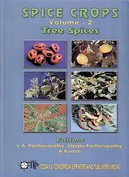 E-Book (epub) Spice Crops von V. P. Parthasarathy, Utapla Parthasarathy