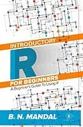 E-Book (epub) Introductory R for Beginners von B. N. Mandal