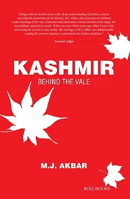 E-Book (epub) Kashmir: Behind the Vale von Mj Akbar