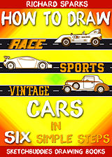 eBook (epub) How to Draw Cars in Six Simple Steps de Richard Sparks