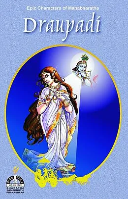 E-Book (epub) Draupadi (Epic Characters of Mahabharatha) von Sri Hari