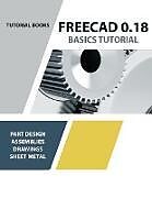 Couverture cartonnée FreeCAD 0.18 Basics Tutorial de Tutorial Books