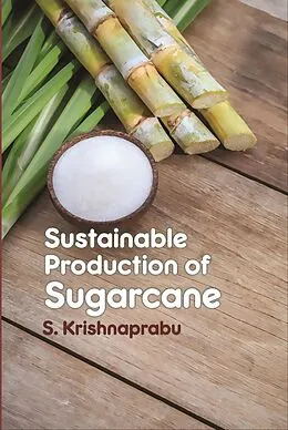 E-Book (epub) Sustainable Production Of Sugarcane von S. Krishnaprabu