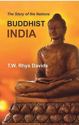 E-Book (epub) Buddhist India von T. W. Rhys Davids