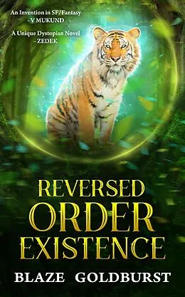 E-Book (epub) Reversed Order Existence von Blaze Goldburst