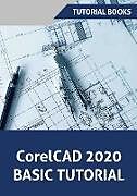 Kartonierter Einband CorelCAD 2020 Basics Tutorial von 