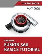 Couverture cartonnée Autodesk Fusion 360 Basics Tutorial de Tutorial Books