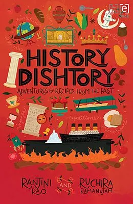 E-Book (epub) History Dishtory von Ranjini Rao, Ruchira Ramanujam