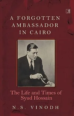 E-Book (epub) A Forgotten Ambassador in Cairo von N. S. Vinodh