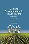 ePUB Skill and Entrepreneurship in Agriculture von Lokesh Gupta, Amit Kumar, Suriti Gupta