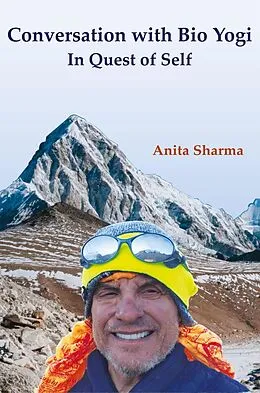 E-Book (epub) Conversation with Bio Yogi in Quest of Self von Anita Sharma