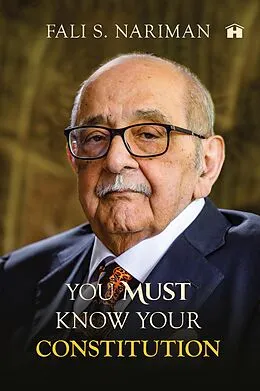 E-Book (epub) You Must Know Your Constitution von Fali S. Nariman