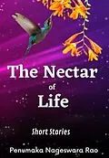 E-Book (epub) The Nectar of Life von Penumaka NageswaRao