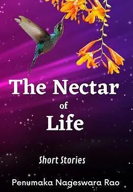 E-Book (epub) The Nectar of Life von Penumaka NageswaRao