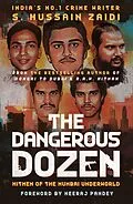 E-Book (epub) Dangerous Dozen von S. Hussain Zaidi