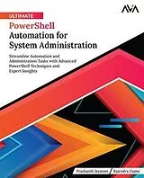 E-Book (epub) Ultimate PowerShell Automation for System Administration von Prashanth Jayaram, Rajendra Gupta