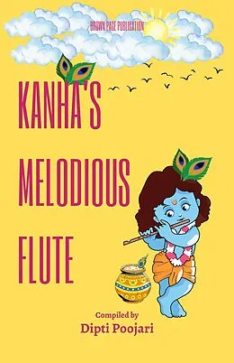 E-Book (epub) Kanha's Melodious Flute von Dipti Poojari