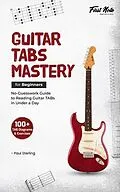 E-Book (epub) Guitar TABs Mastery for Beginners von Paul Sterling