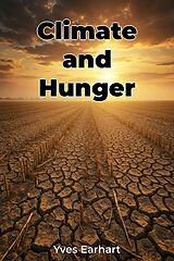 E-Book (epub) Climate and Hunger von Yves Earhart