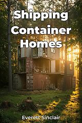 E-Book (epub) Shipping Container Homes von Everett Sinclair