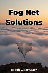 E-Book (epub) Fog Net Solutions von Brook Clearwater