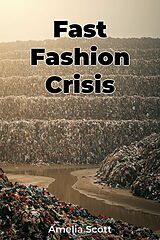 E-Book (epub) Fast Fashion Crisis von Amelia Scott