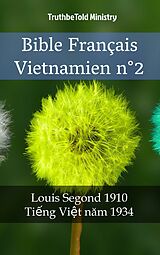 E-Book (epub) Bible Francais Vietnamien n(deg)2 von Truthbetold Ministry