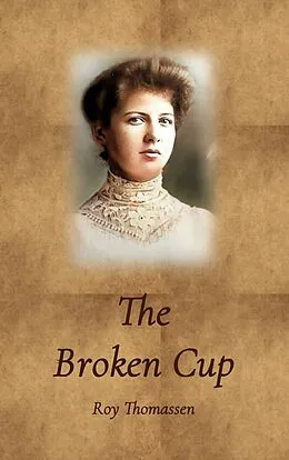 E-Book (epub) The Broken Cup von Roy Thomassen