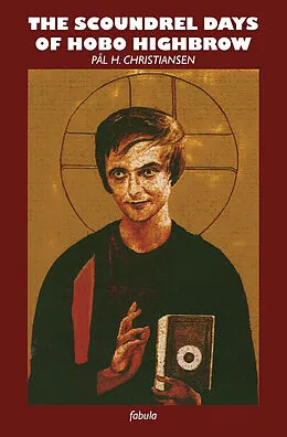 E-Book (epub) Scoundrel Days of Hobo Highbrow von Pal H. Christiansen