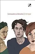 E-Book (epub) Communalism as Alternative von Eirik Eiglad