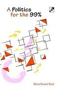 E-Book (epub) A Politics for the 99% von Marco Rosaire Rossi