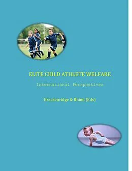 E-Book (epub) Elite Child Athlete Welfare: International Perspectives von Celia Brackenridge