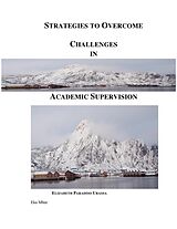 eBook (epub) Strategies to Overcome Challenges in Academic Supervision de Elizabeth Paradiso Urassa
