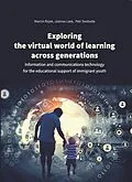 PDF Exploring the Virtual World of Learning Across Generations von Marcin Rojek, Joanna Leek, Petr Svoboda