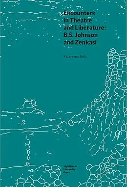 E-Book (epub) Encounters in Theatre and Liberature von Katarzyna Biela