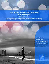 Kartoniert Das Erste Spanische Lesebuch für Anfänger Band 1 von Audiolego, Language Practice Publishing