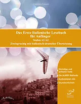 Kartonierter Einband (Kt) Das Erste Italienische Lesebuch für Anfänger von Francesca Favuzzi