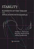 PDF Stability: Elements of the Theory and Applications with Examples von Anatoliy A. Martynyuk, Boguslaw Radziszewski, Andrzej Szadkowski